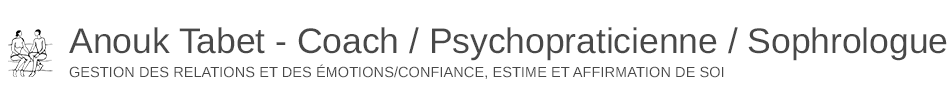 Anouk Tabet - Coach / Psychopraticienne / Sophrologue